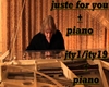juste for you+piano