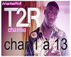 charme - T2R