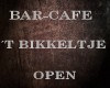 *DW* Cafe Sign Bikkel