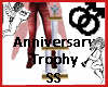 Trophy SS Anniversary