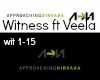 Witness ft Veela