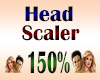 Head Scaler 150%