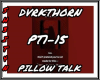 PILLOW TALK + FD