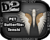 [D2] Butterflie: Tenshi