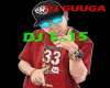 DJ GUUGA > ( P 1 )