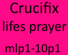 crucifix lifes prayer p1