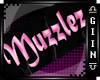 Giin ~ Muzzlez Neon