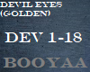 Devil Eyes (Golden)