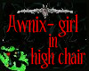 Awnix girl highchair