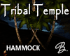 *B* Tribal Templ Hammock