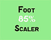 Foot 85 % scaler