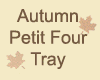 Fall Petit Four Tray