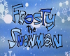 Frosty Snowman Remix