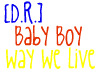 [D.R.] Way we live