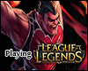 [=w=]Playing League[s1]
