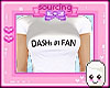Dash's #1 Fan Shirt