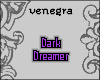 Dark dreamer