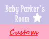 [P] Baby Parker Room