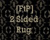 [FtP] 2 Sided Rug