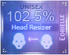 E~ Head Scaler 102.5%
