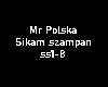 Mr Polska Sikam Szampan