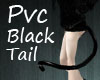 Pvc Black Tail