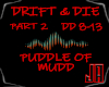 Drift & Die Pt.2