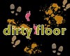 Dirty Floor Tracks 2