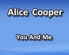 You and Me Alice Cooper