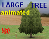 !@ Large tree animated