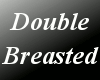 {K} Double Breasted B/R
