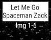 SpaceMan Zack- LMG