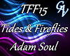TFF15 TIDES AND FIREFLIE