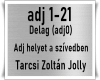 Adj helyet a szivedben