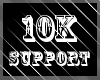 10K support