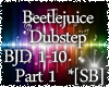 *[S]Beetlejuice Dub Pt 1