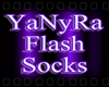 ~YaNyRa Flash Socks~