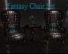 Fantasy Chair Set