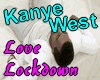 Kanye West Love Lockdown