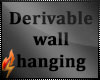 ⚡ Wall Hanging Derive