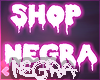 Shop Negra