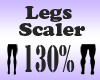 Legs Scaler 130%