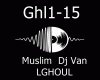 Muslim Dj Van - LGHOUL