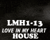 HOUSE-LOVE IN MY HEART