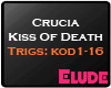 *E*Crucia-Kiss Of Death