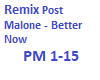 Rmx P. Malone Better Now