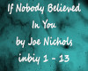 If Nobody Believed In U