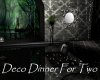 AV Deco Dinner For Two