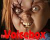[VB]. Chucky VoiceBox