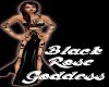 Black Rose Goddess